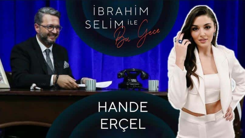 hande ercel dressed in white suit with ibrahim selim dressed in black suit sitting on the desk on blue background, with text selim ibrahim ile bu gece and big text hande ercel, 35 facts about hande ercel