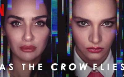 As The Crow Flies – Episodes Synopsis (Kuş Uçuşu) Netflix Series