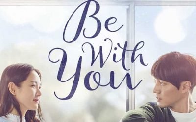 Be With You (2018) a romantic K-drama with fantasy elements