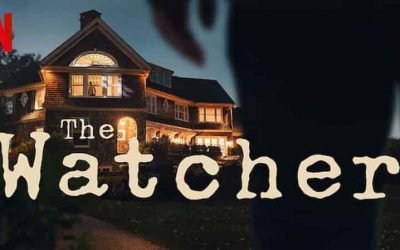The Watcher – True Story of Haunting of a Dream House NETFLIX